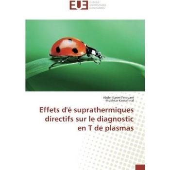 Effets d'e suprathermiques directifs sur le diagnostic en T de plasmas