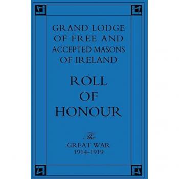 Grand Lodge of Free and Accepted Masons of Ireland: Roll of Honour