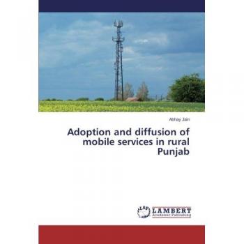 Adoption and diffusion of mobile services in rural Punjab