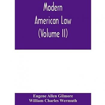 Modern American law: a systematic and comprehensive commentary on the fundamental principles of American law and procedure, accompanied by leading ... ed. of Blackstone's Commentaries