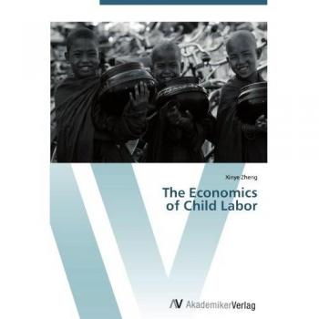 The Economics of Child Labor