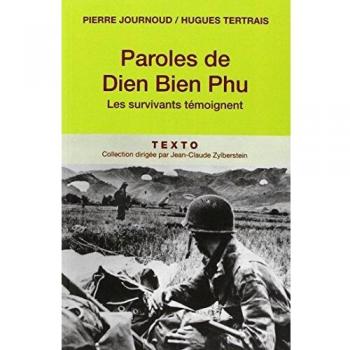 Paroles de Dien Bien Phu : Les survivants témoignent
