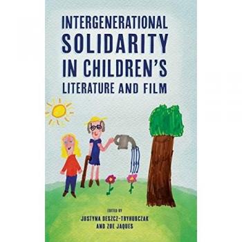 Intergenerational Solidarity in Children's Literature and Film (Children's Literature Association)