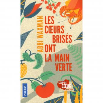 Les coeurs brisés ont la main verte
