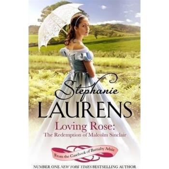 Loving Rose: The Redemption of Malcolm Sinclair: Number 3 in series (From the Casebook of Barnaby Adair)