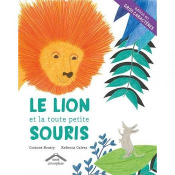 Le lion et la toute petite souris gros caractères