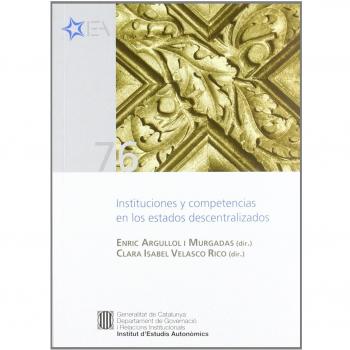 Instituciones y competencias en los estados descentralizados (Tapa blanda).