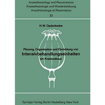 Planung Organisation und Einrichtung von Intensivbehandlungseinheiten am Krankenhaus