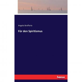Für den Spiritismus