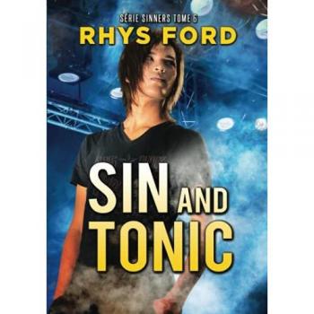 Sin and Tonic (Français) (Série Sinners, Band 6)