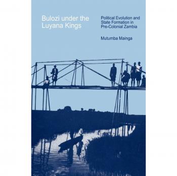 African Books Collective Limited Bulozi Under The Luyana Kings