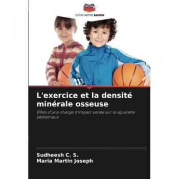 C. S., Sudheesh: L'exercice et la densité minérale osseuse