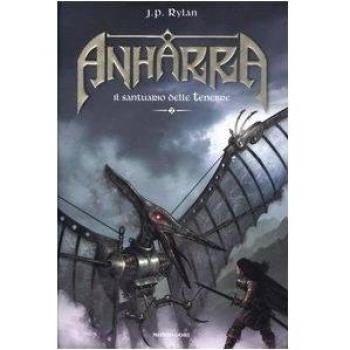 Il santuario delle tenebre. Anharra