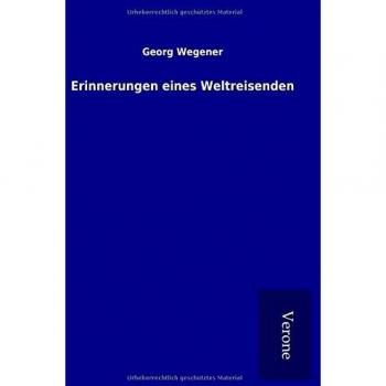 Erinnerungen eines Weltreisenden
