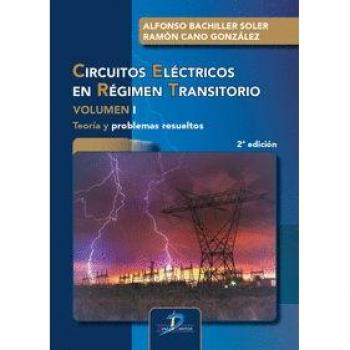CIRCUITOS ELÃCTRICOS EN RÃGIMEN TRANSITORIO. VOLUMEN I