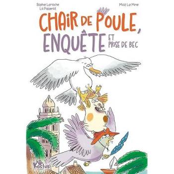 Sophie Laroche Chair De Poule, Enquête Et Prises De Bec