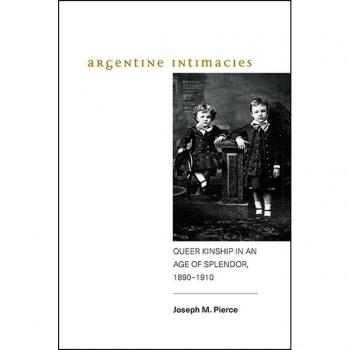 Argentine Intimacies