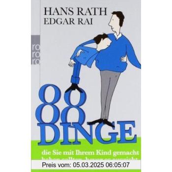 88 Dinge, die Sie mit Ihrem Kind gemacht haben sollten, bevor es auszieht