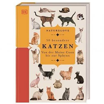 Naturelove. 50 besondere Katzen: Von der Maine Coon bis zur Sphynx. Ein Buch wird zum Kunstwerk