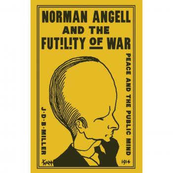 Norman Angell and the Futility of War