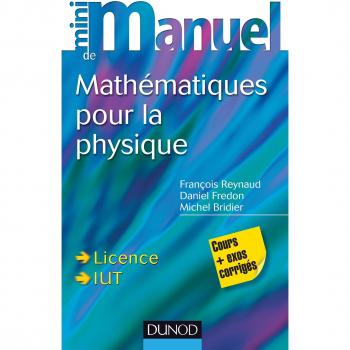 Mini Manuel de Mathématiques pour la Physique