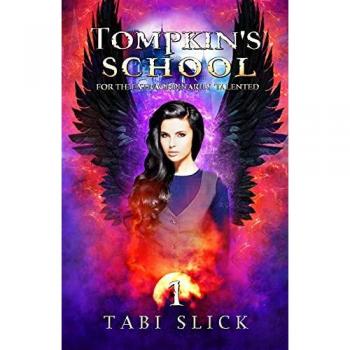 Tompkin's School: For The Extraordinarily Talented (A Supernatural Academy Trilogy, Band 1)