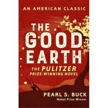 The Good Earth (AN AMERICAN CLASSIC) by Pearl S Buck New Book