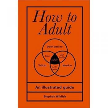 Stephen Wildish How To Adult