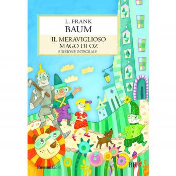 Il meraviglioso mago di Oz. Ediz. integrale