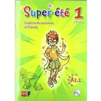 Super-été. 5 primaria. Cuaderno de vacaciones.