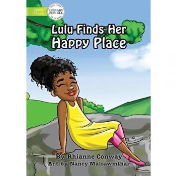 Lulu Finds Her Happy Place by Rhianne Conway