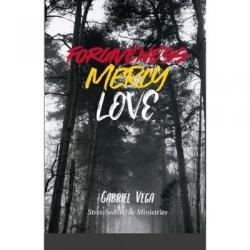 Transformed by God's Forgiveness, Mercy and Love