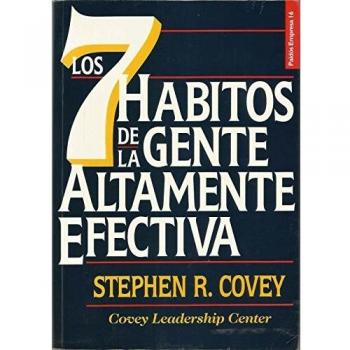 Los 7 Habitos de La Gente Altamente Efectiva