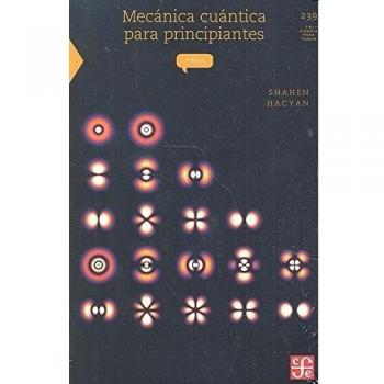 Mecánica cuántica para principiantes