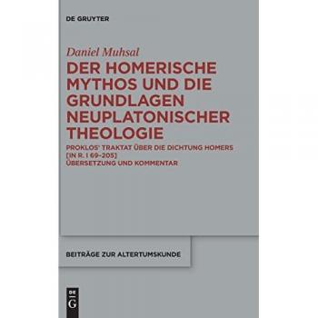 Proklos’ Traktat über die Dichtung Homers
