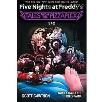 B-7 An AFK Book Five Nights at Freddy's Tales from the Pizzaplex 8