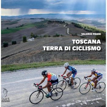 Toscana terra di ciclismo