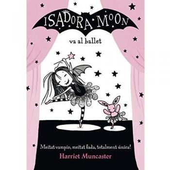 LA ISADORA MOON VA AL BALLET (LA ISADORA MOON)