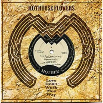 Love Don't Work This Way (7 Vinyl)