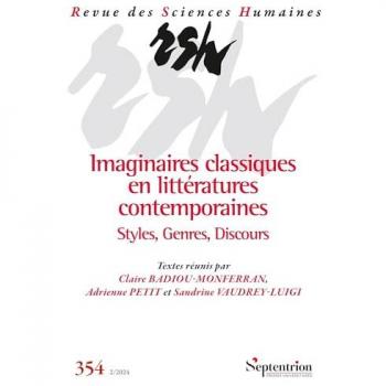 Imaginaires classiques en littératures contemporaines. Styles, Genres, Discours