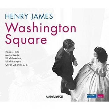 Washington Square (1 Audio-CD mit 74 Minuten)