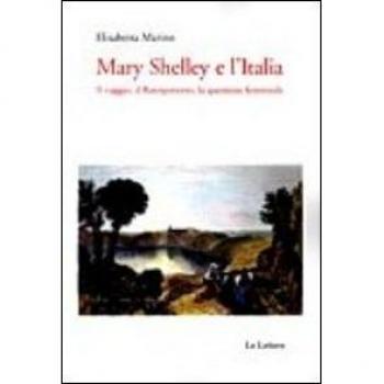 Mary Shelley e l'Italia. Il viaggio, il Risorgimento, la questione femminile