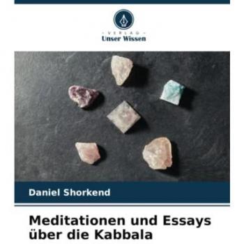 Meditationen und Essays über die Kabbala