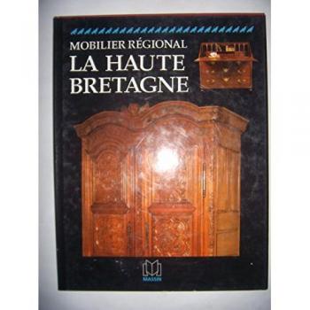 Mobilier régional de Haute-Bretagne par Édith Mannoni