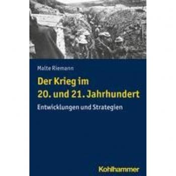 Riemann, Malte: Der Krieg im 20. und 21. Jahrhundert