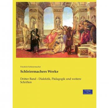 Schleiermachers Werke: Dritter Band