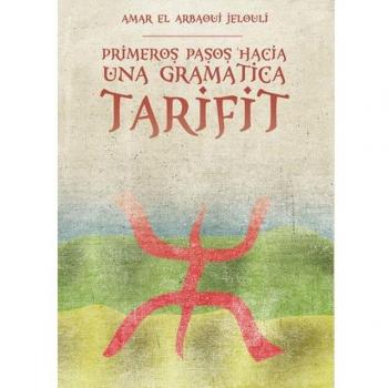Primeros pasos hacia una gramática tarifit.