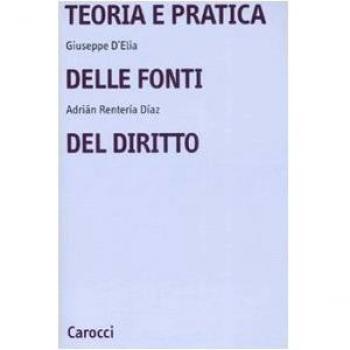 Teoria e pratica delle fonti del diritto