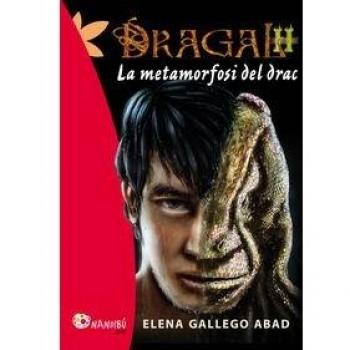 Dragal 2. La metamorfosi del drac