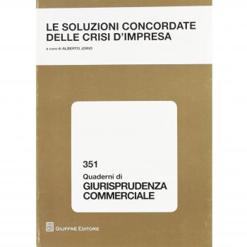 Soluzioni concordate delle crisi d'impresa